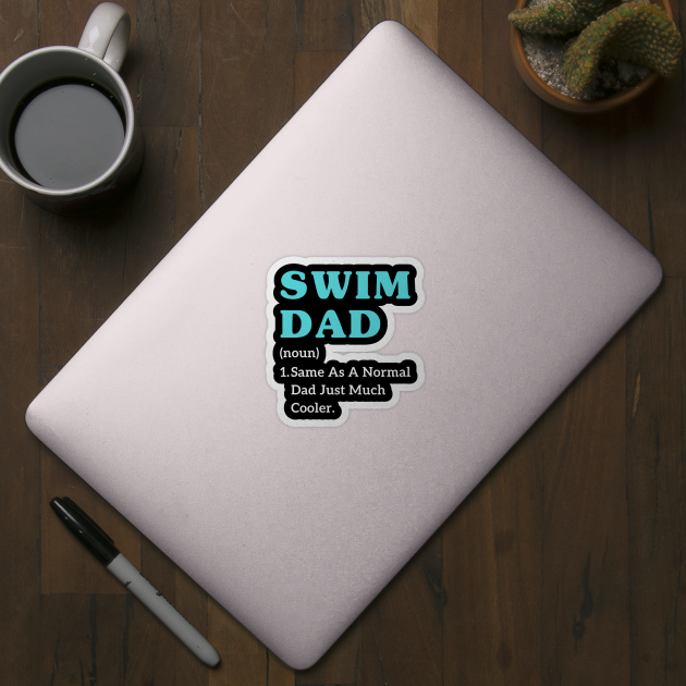 Father's day swimming dad jokes Funny Sports swim dad by Printopedy